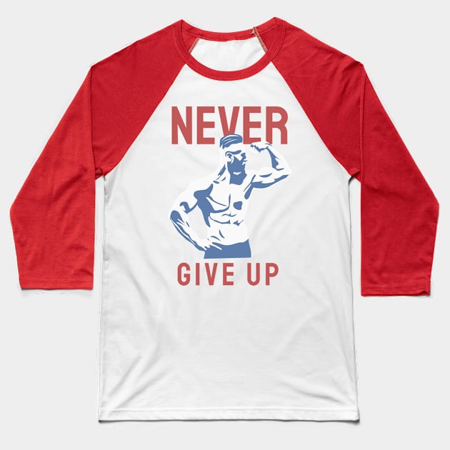 Never give up Baseball T-Shirt by BunnyCreative